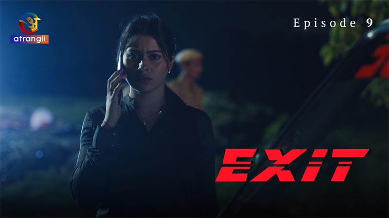 Exit | Season 01 | Episode 09